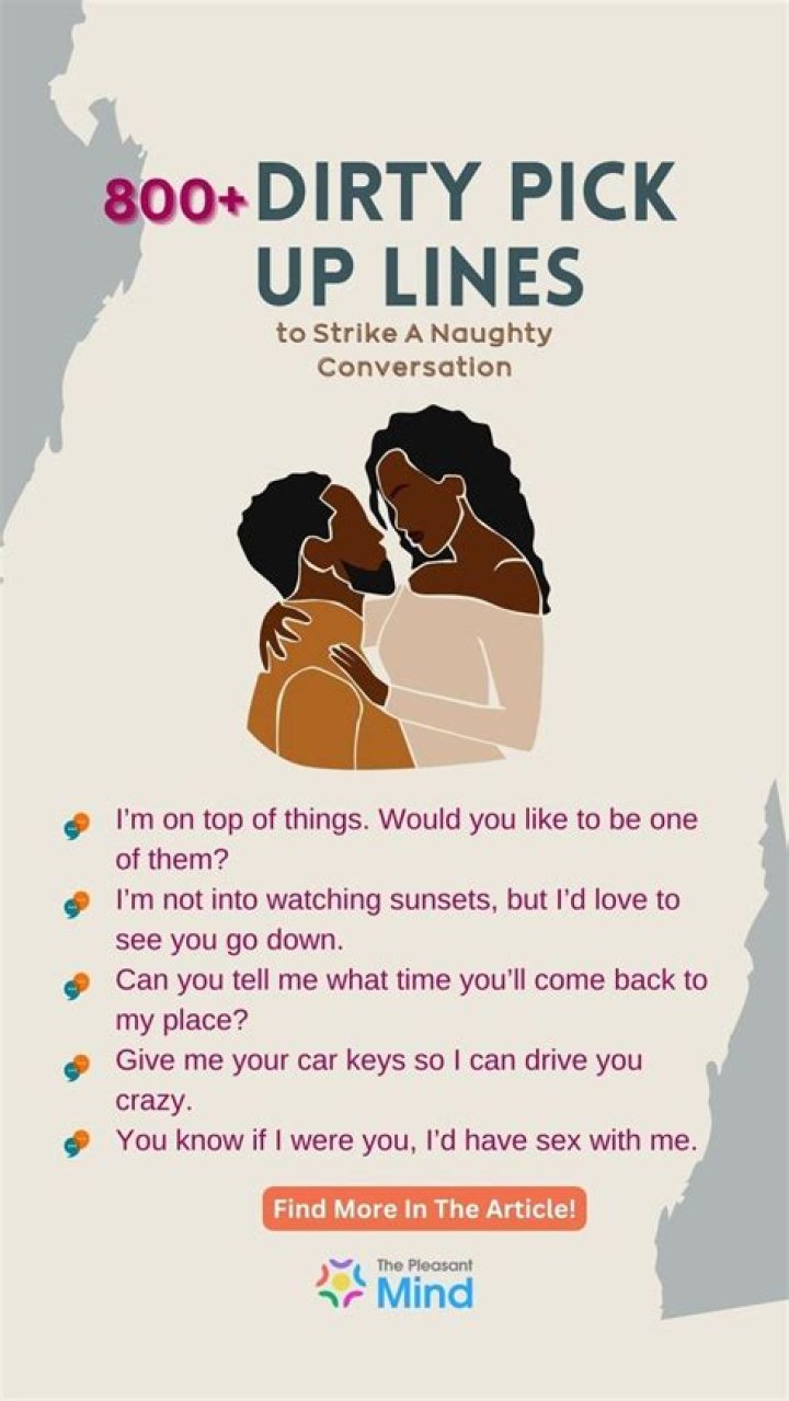 Ravishing Dirty Pick Up Lines For The Witty And Audacious